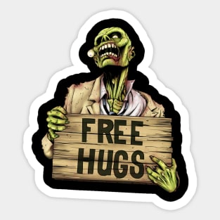 ZOMBIE FREE HUGS !! (Please Love Me ! :) Sticker